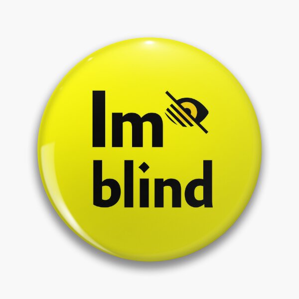 Pin on I`M BLINDI`M BLIND