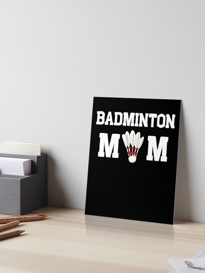  Womens Womens Badminton Mom, Cute Sporting Mom Gift V