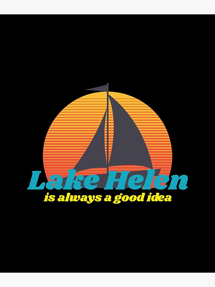"Lake Helen" Poster for Sale by nona003 Redbubble