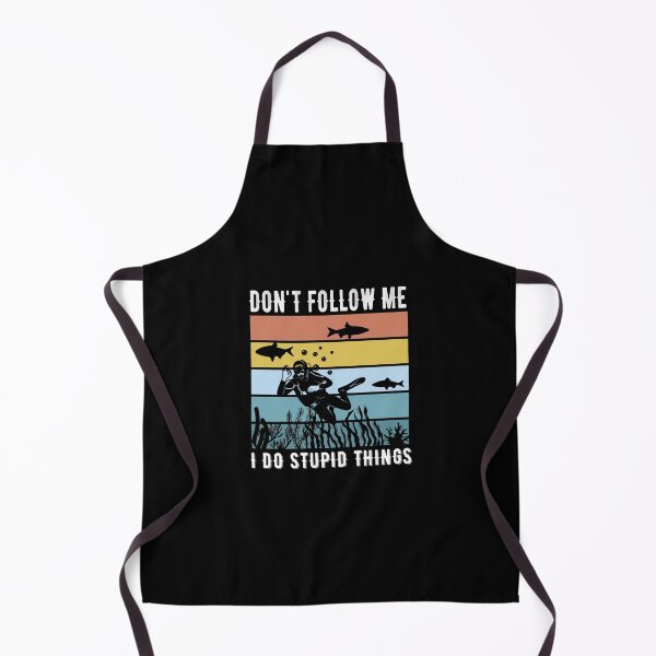 Item preview, Don't follow me I do stupid things designed and sold by sweary12.