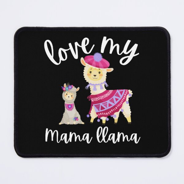 Item preview, Love my mama llama, funny llama pun, llama lover, i love my mama, llama fan, llama animal,llama friend, designed and sold by allycat57.