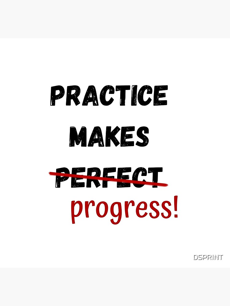 Practice makes progress | Poster