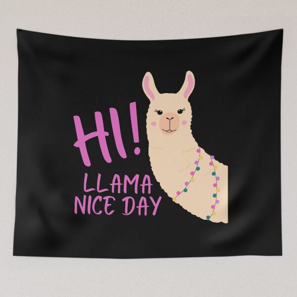 Item preview, Hi, llama nice day, funny llama pun, llama lover, friendly llama, llama fan, llama animal,llama friend,  designed and sold by allycat57.