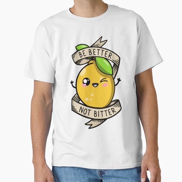 Item preview, Be Better Not Bitter... designed and sold by PinkSheepMerch.