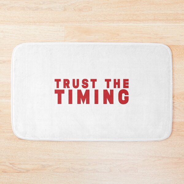 Item preview, Trust the timing designed and sold by Stixdesigns.