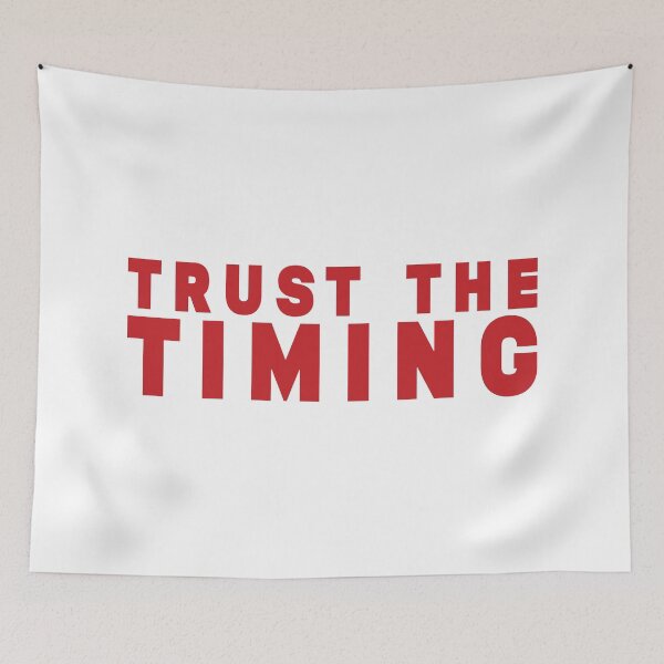 Item preview, Trust the timing designed and sold by Stixdesigns.