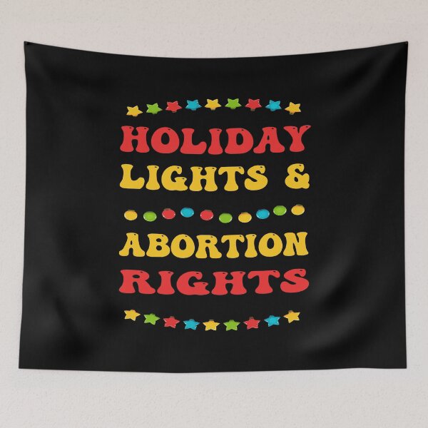 Item preview, Holiday Lights And Abortion Rights designed and sold by Ach B.