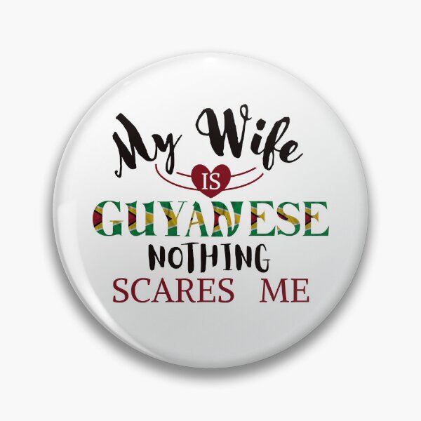 Item preview, My Wife Is Guyanese Nothing Scares Me designed and sold by Betsytiptoe.