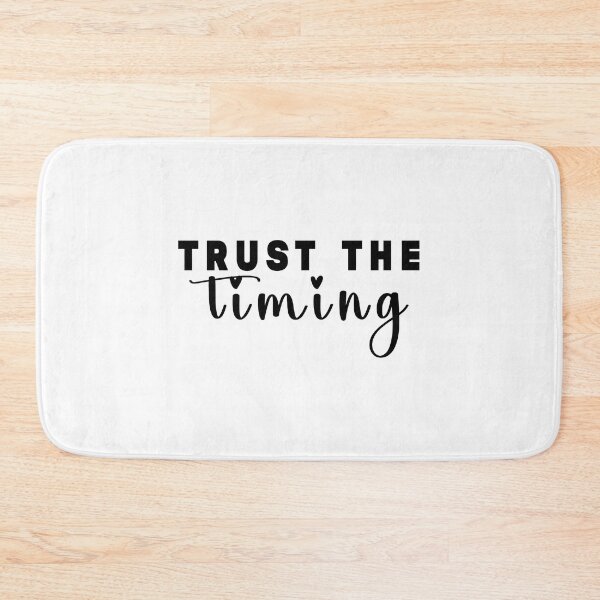 Item preview, Trust the timing designed and sold by Stixdesigns.