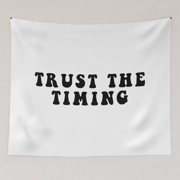 Item preview, Trust the timing designed and sold by Stixdesigns.