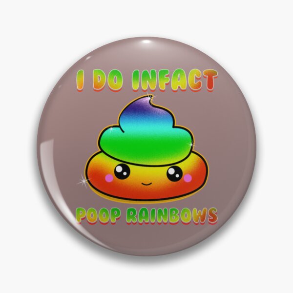 Item preview, Cute & Funny I Do Infact Poop Rainbows Adorable designed and sold by AlidaThea.