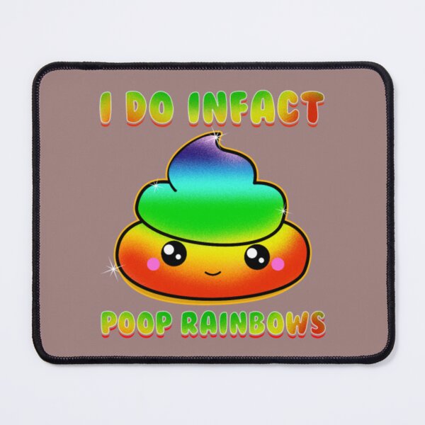 Item preview, Cute & Funny I Do Infact Poop Rainbows Adorable designed and sold by AlidaThea.