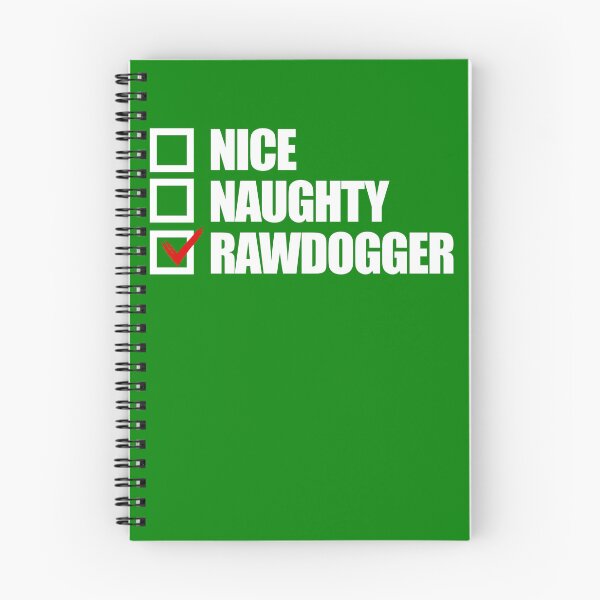 Item preview, Nice Naughty Rawdogger Adult Humor Christmas Rawdogger Gear designed and sold by DynamicDesign.