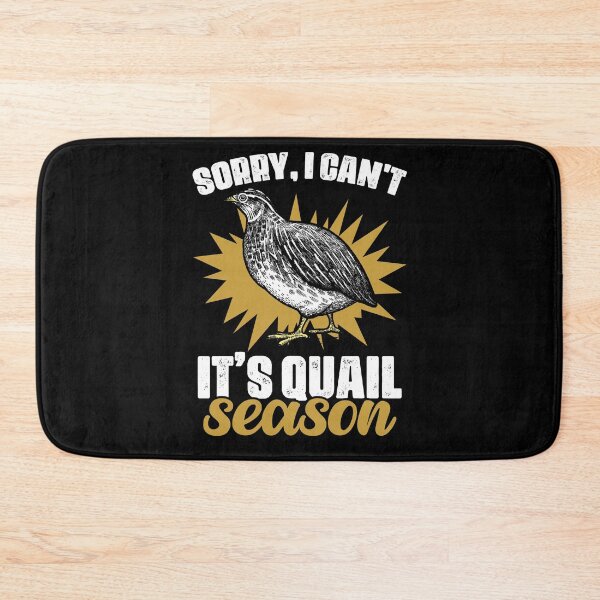 Item preview, Sorry I Can't Funny Quail Season For A Bobwhite Quail Hunter designed and sold by Nessshirts.