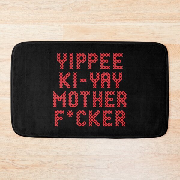 Item preview, Yippee Ki Yay Mother F cker designed and sold by SimplyNewDesign.