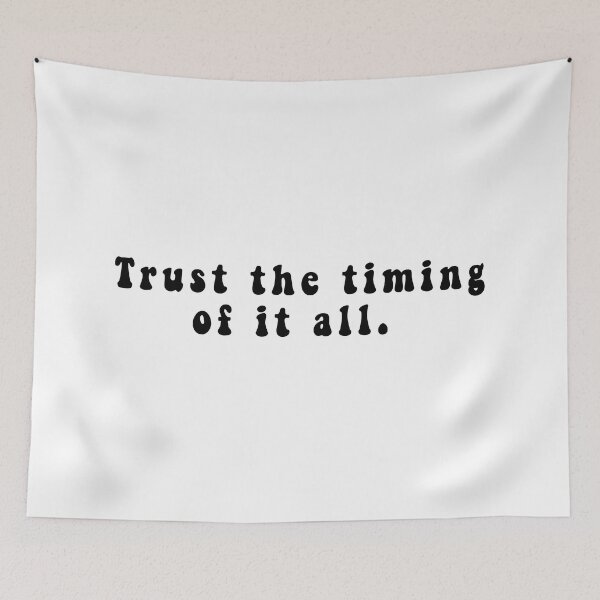 Item preview, Trust the timing of it all designed and sold by Stixdesigns.