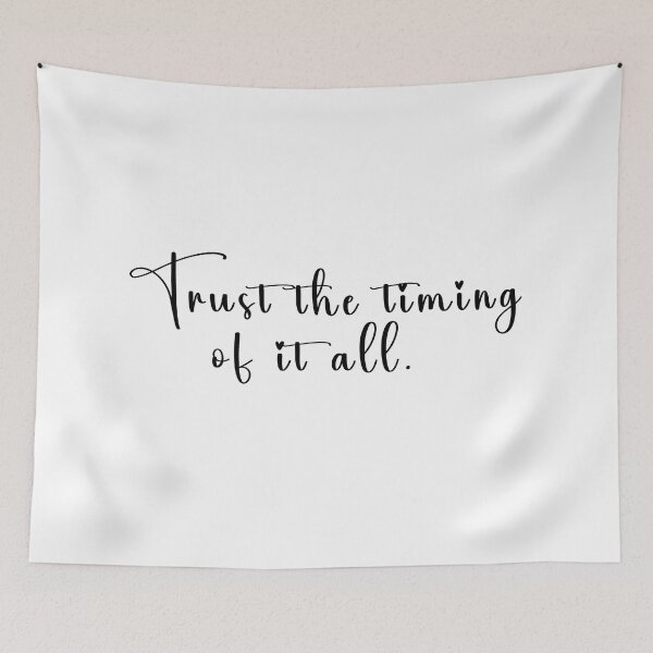 Item preview, Trust the timing of it all designed and sold by Stixdesigns.