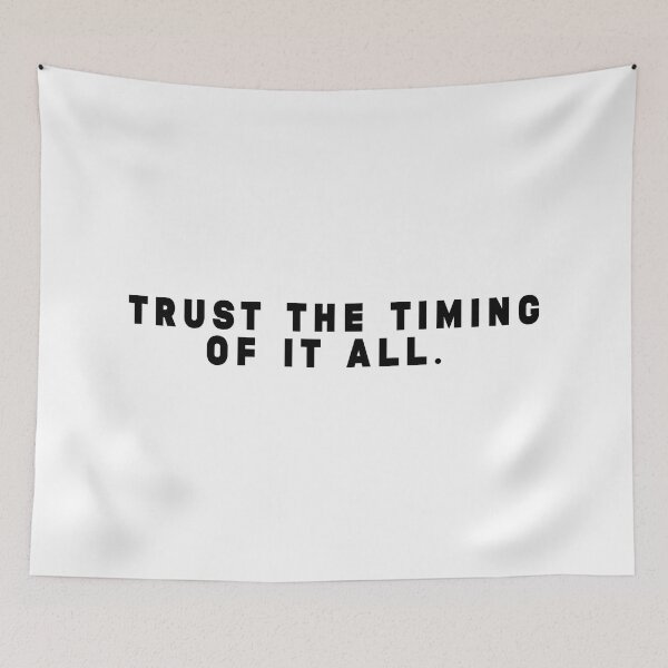 Item preview, Trust the timing of it all designed and sold by Stixdesigns.