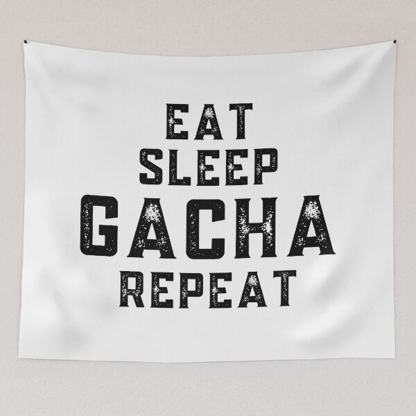 Item preview, Eat Sleep Gacha Repeat, gacha, Anime, Anime squad, Anime team : For Anime lover  designed and sold by MokonoKokoro.