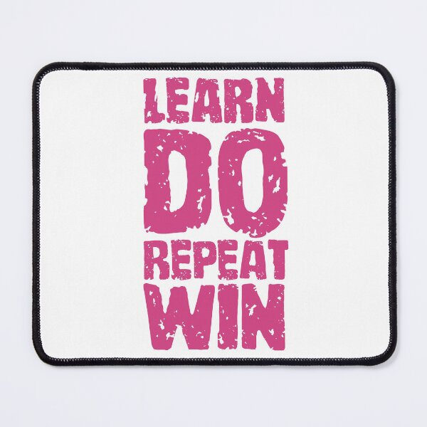 Item preview, Learn Do Repeat Win Motivational quote designed and sold by Giovanni-c.