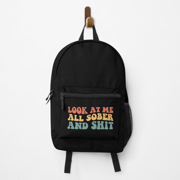 Item preview, Look At Me All Sober And Shit IV - Recovery Sobriety designed and sold by Lemon Pepper.
