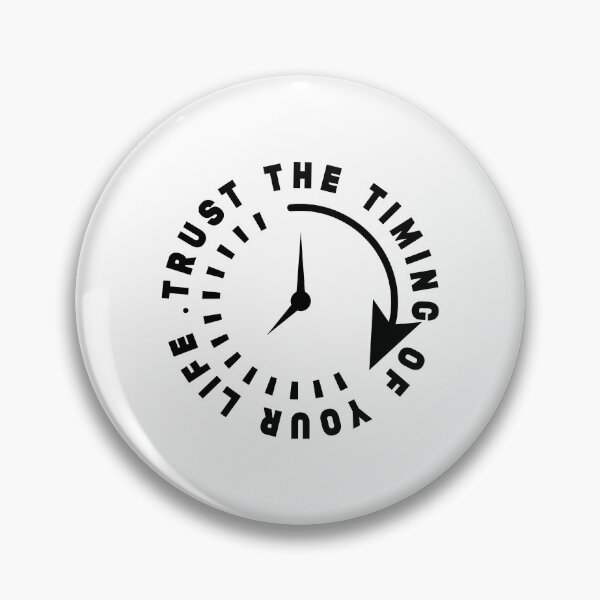 Item preview, Trust the timing of your life - Time and clock designed and sold by Stixdesigns.