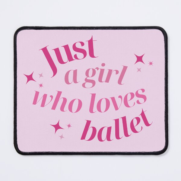 Item preview, Just A Girl Who Loves Ballet designed and sold by karolaan.