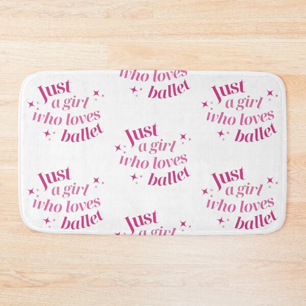 Item preview, Just A Girl Who Loves Ballet designed and sold by karolaan.