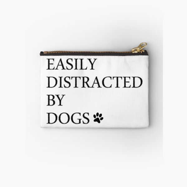 Item preview, Easily distracted by dogs designed and sold by zoughlal.