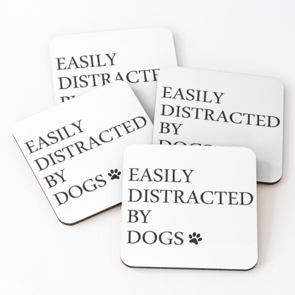 Item preview, Easily distracted by dogs designed and sold by zoughlal.