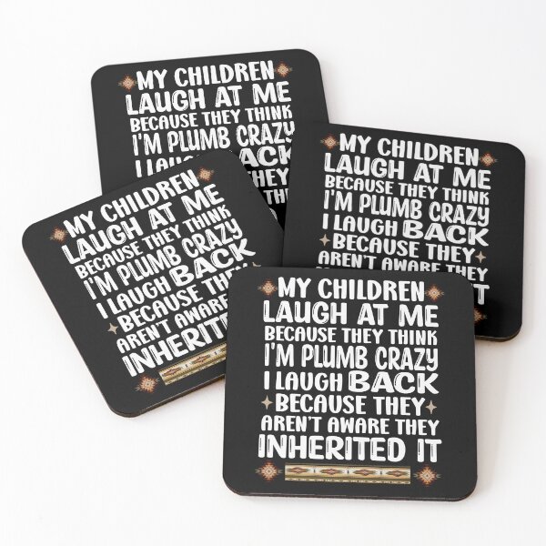 Item preview, My Children Think I m Plumb Crazy - Parenting Humor designed and sold by handsoftime2020.