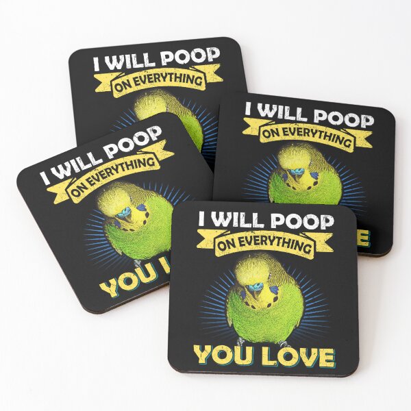 Item preview, I Will Poop On Everything You Love Budgie designed and sold by Alienphysique.