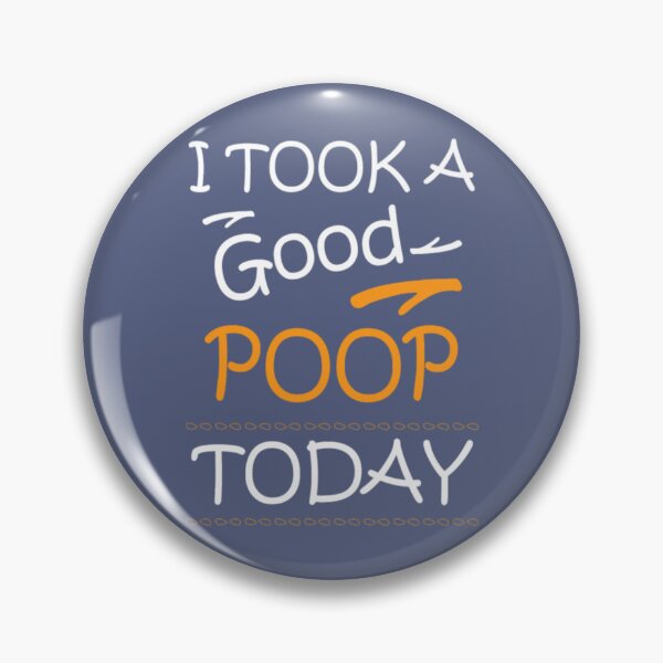 Item preview, Funny I Had A Good Poop Today Joke Quotes designed and sold by BerniCane.
