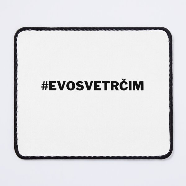 Item preview, #EVOSVETRČIM one of the best Balkan proverbs designed and sold by Marko Papić.