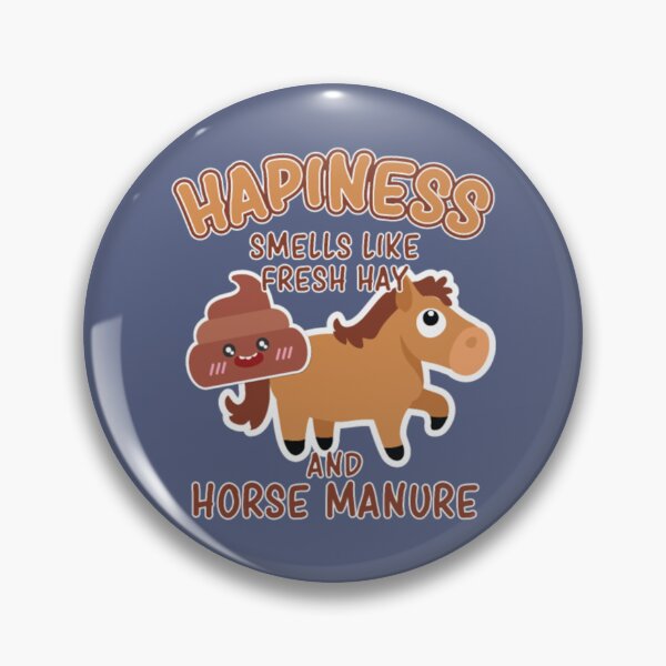Item preview, Funny Happiness Smells Like Fresh Hay Horse Manure designed and sold by BerniCane.