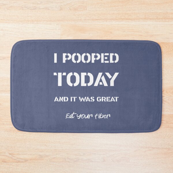Item preview, Funny I Pooped Today and it was Great gift for all designed and sold by BerniCane.