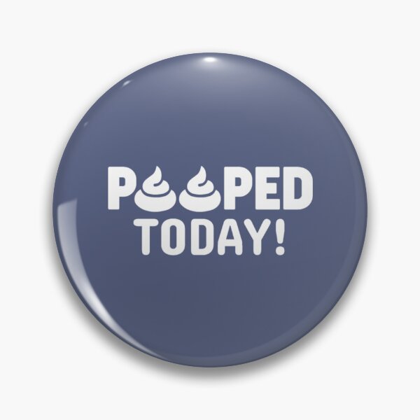 Item preview, Funny I Pooped Today  designed and sold by BerniCane.