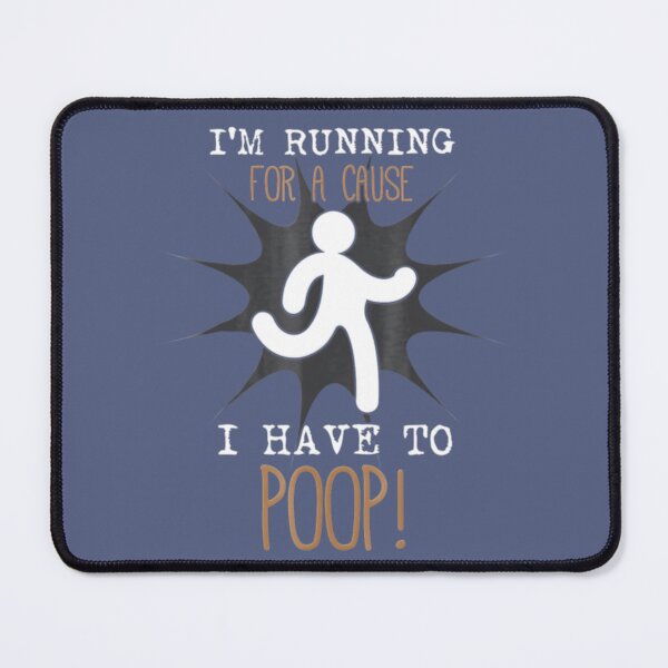Item preview, Funny Im Running For A Cause I Have To Poop designed and sold by BerniCane.