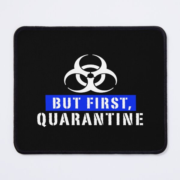 Item preview, But First Quarantine designed and sold by phassystore.
