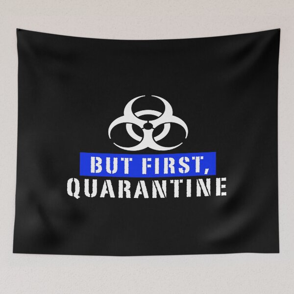 Item preview, But First Quarantine designed and sold by phassystore.