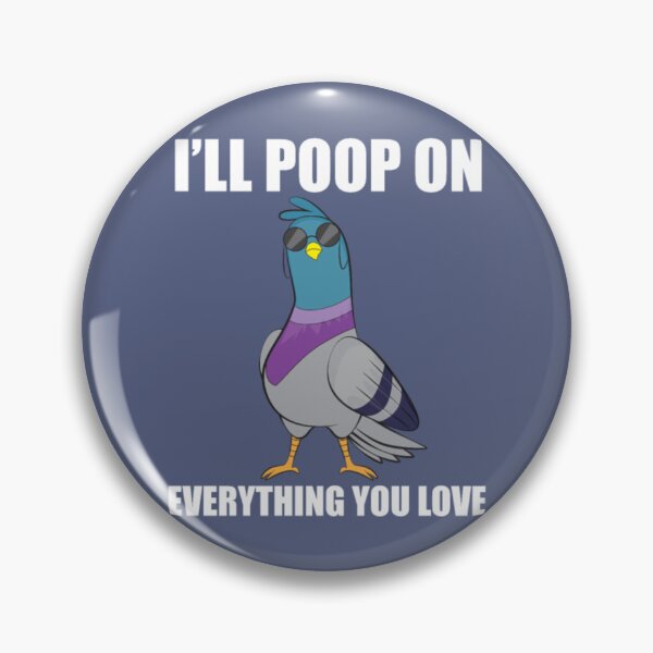 Item preview, Funny Pigeon- poop on everything you love designed and sold by BerniCane.