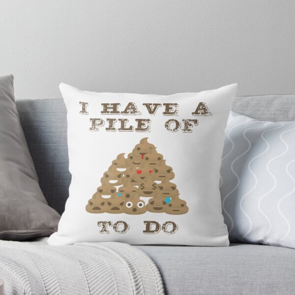 Item preview, Funny Poop - I Have A Pile Of Poo To Do - Humor designed and sold by BerniCane.