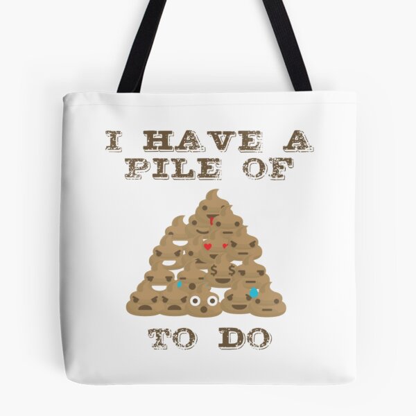 Item preview, Funny Poop - I Have A Pile Of Poo To Do - Humor designed and sold by BerniCane.