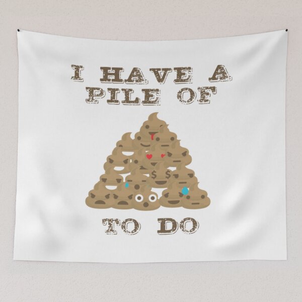 Item preview, Funny Poop - I Have A Pile Of Poo To Do - Humor designed and sold by BerniCane.