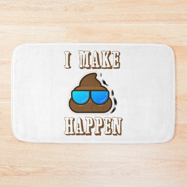 Item preview, Funny Poop - I Make It Happen - Number Two Humor designed and sold by BerniCane.