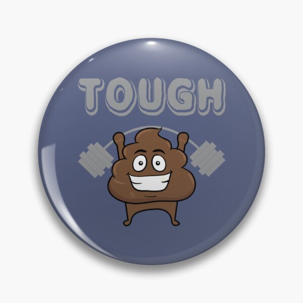 Item preview, Funny Poop - Tough Poo - Number Two Feces Humor designed and sold by BerniCane.