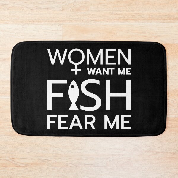 Item preview, Women want me, fish fear me designed and sold by ShirtBricks.