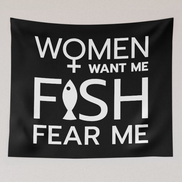 Item preview, Women want me, fish fear me designed and sold by ShirtBricks.