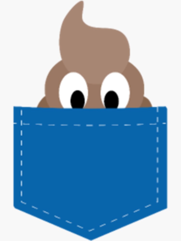 "Funny Poop in the Pocket Humor Cute Emoticon" Sticker for Sale by