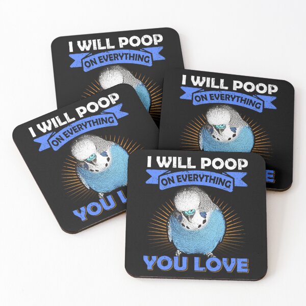 Item preview, I Will Poop On Everything You Love English Budgie designed and sold by Alienphysique.